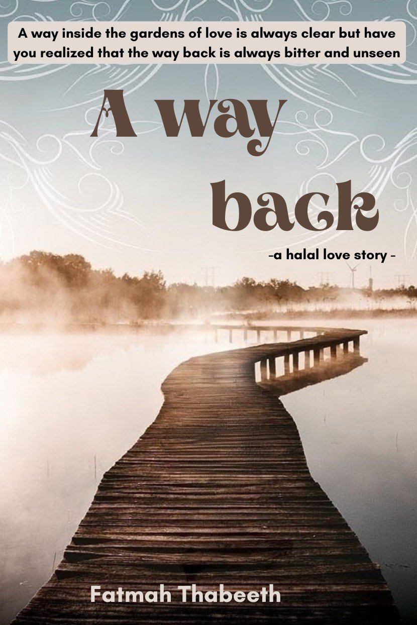 A WAY BACK ~a halal love story~